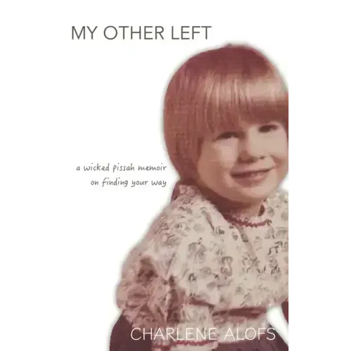 My Other Left: a wicked pissah memoir on finding your way
