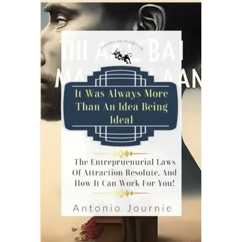 It Was Always More Than An Idea Being Ideal