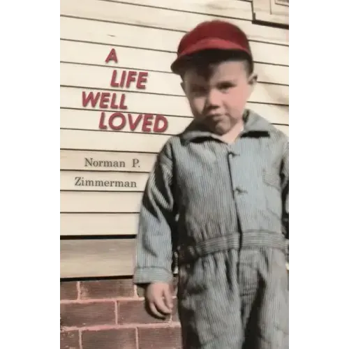 A Life Well Loved: The Story Of My Life