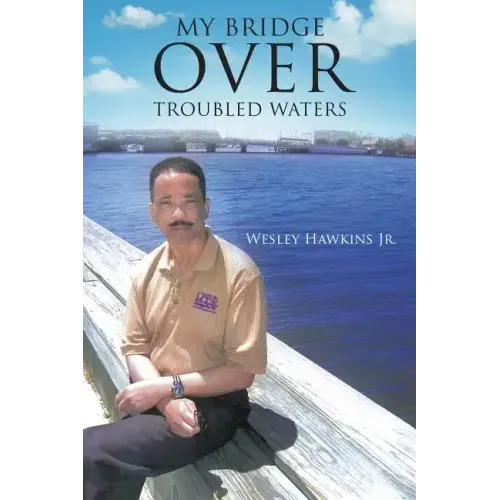 My Bridge Over Troubled Waters