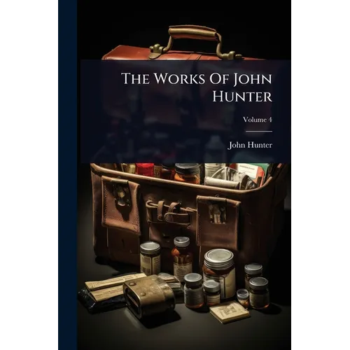 The Works Of John Hunter
