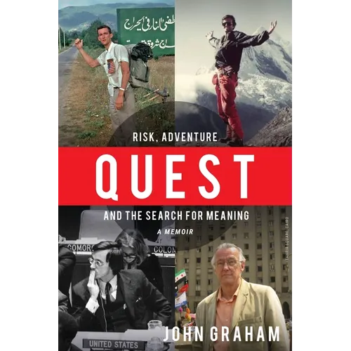Quest: Risk, Adventure and the Search for Meaning