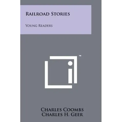 Railroad Stories: Young Readers