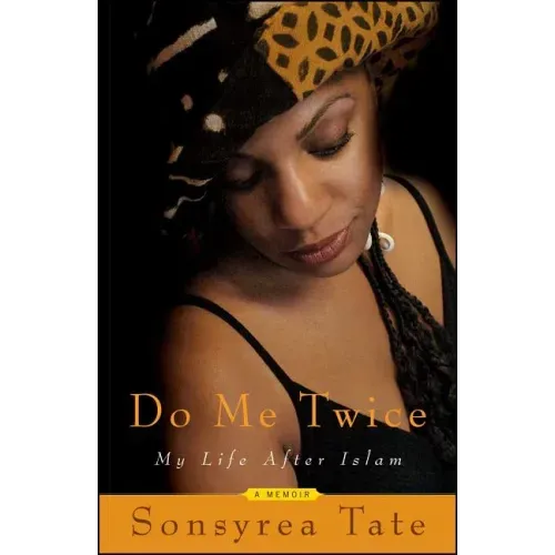 Do Me Twice: My Life After Islam