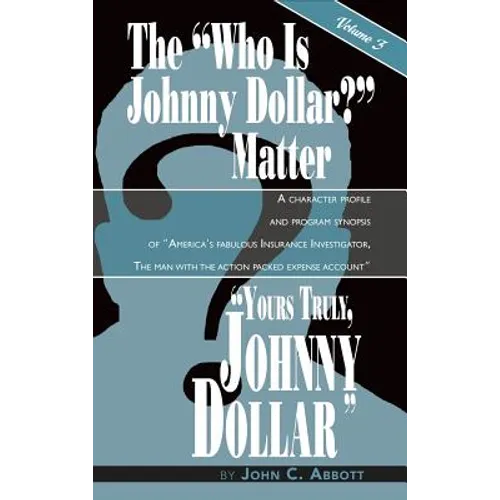 Yours Truly, Johnny Dollar Vol. 3 (hardback)