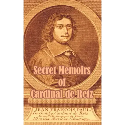 Secret Memoirs of Cardinal de Retz