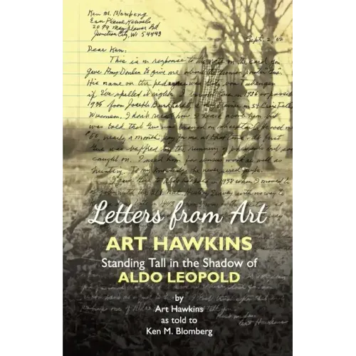Letters from Art: Art Hawkins Standing Tall in the Shadow of Aldo Leopold