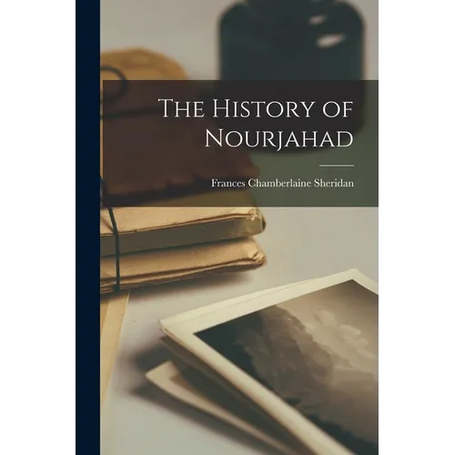 The History of Nourjahad