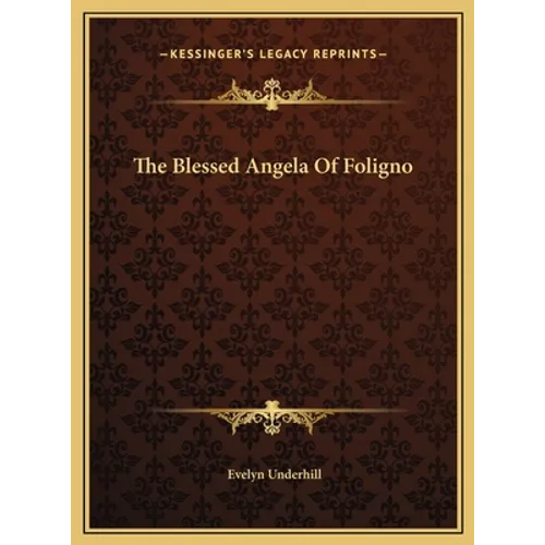 The Blessed Angela Of Foligno