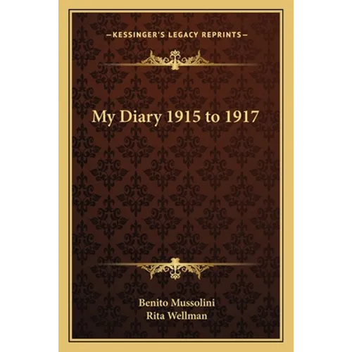 My Diary 1915 to 1917