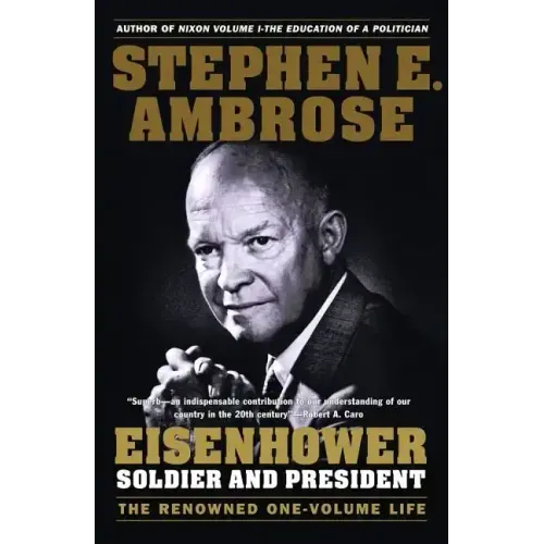 Eisenhower: Soldier and President