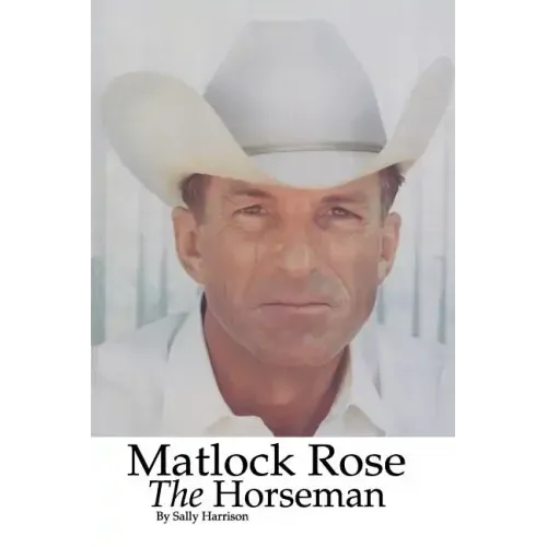 Matlock Rose, The Horseman