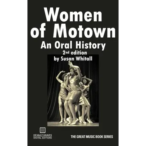 Women of Motown: An Oral History (Second Edition)