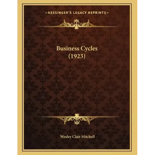 Business Cycles (1923)