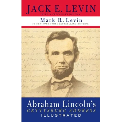 Abraham Lincoln's Gettysburg Address Illustrated