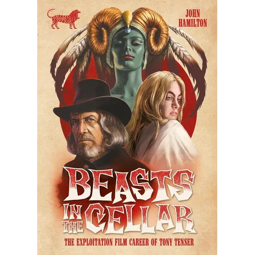 Beasts in the Cellar: The Exploitation Film Career of Tony Tenser