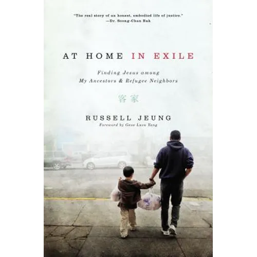 At Home in Exile: Finding Jesus Among My Ancestors and Refugee Neighbors