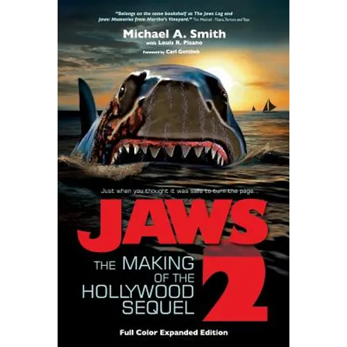 Jaws 2: The Making of the Hollywood Sequel, Updated and Expanded Edition: (Softcover Color Edition)