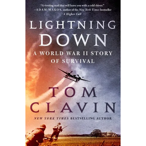 Lightning Down: A World War II Story of Survival