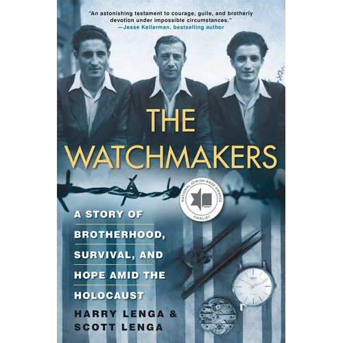 The Watchmakers: A Story of Brotherhood, Survival, and Hope Amid the Holocaust