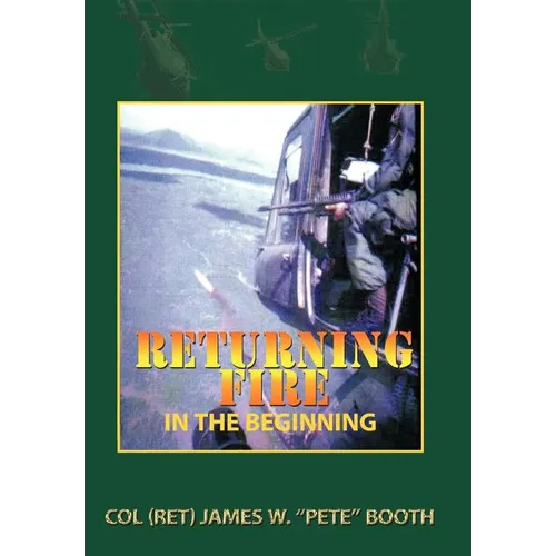 Returning Fire: In the Beginning - Hardcover