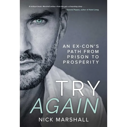 Try Again: An Ex-Con's Path from Prison to Prosperity