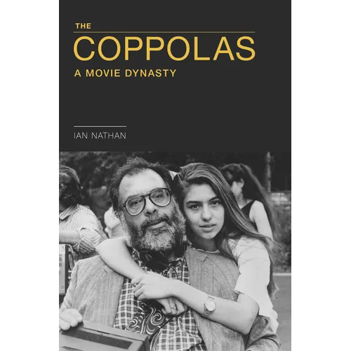 Coppolas: A Movie Dynasty