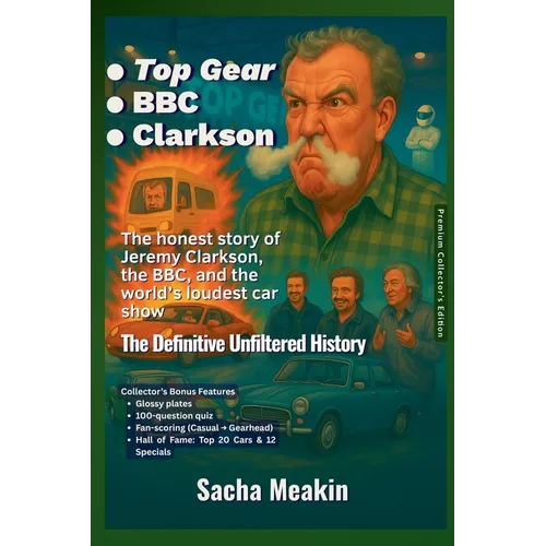 -Top Gear -BBC -Clarkson, The Definitive Unfiltered History - Premium Collector's Edition - Christmas Special Edition 2025-26