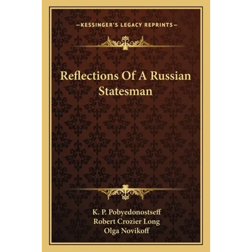 Reflections Of A Russian Statesman