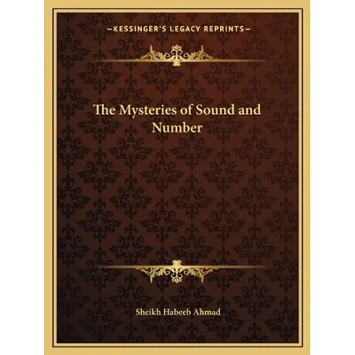 The Mysteries of Sound and Number