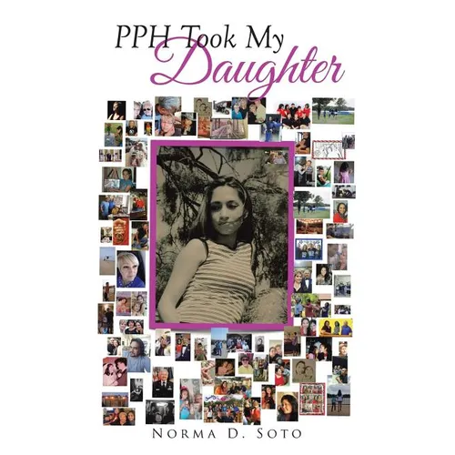 PPH Took My Daughter