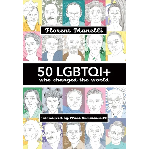 50 LGBTQI+ who changed the world