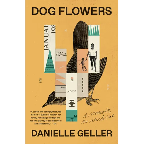 Dog Flowers: A Memoir, an Archive