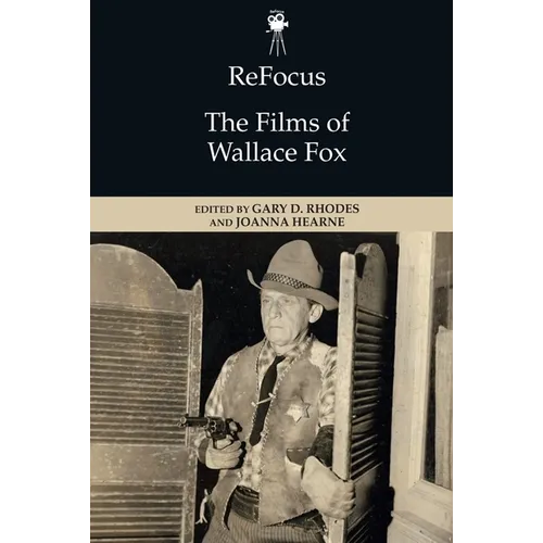 Refocus: The Films of Wallace Fox