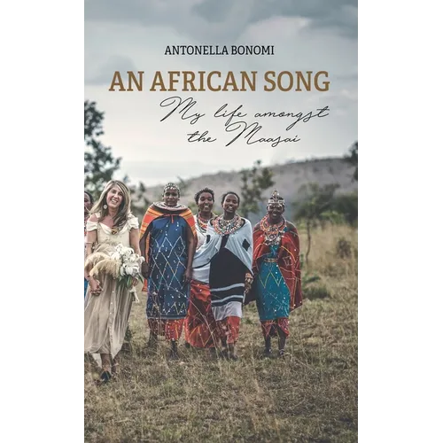 An African Song - My life amongst the Maasai