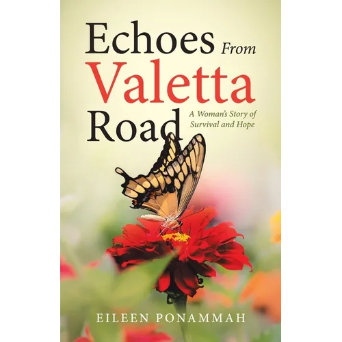 Echoes From Valetta Road: A Woman's Story of Survival and Hope