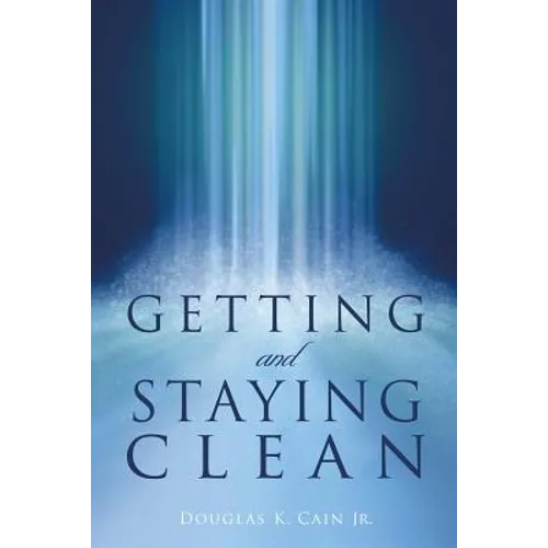 Getting and Staying Clean