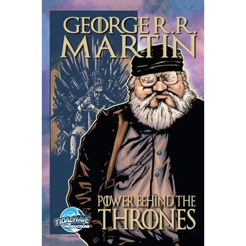 Orbit: George R.R. Martin: The Power Behind the Thrones - Hardcover