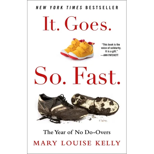 It. Goes. So. Fast.: The Year of No Do-Overs