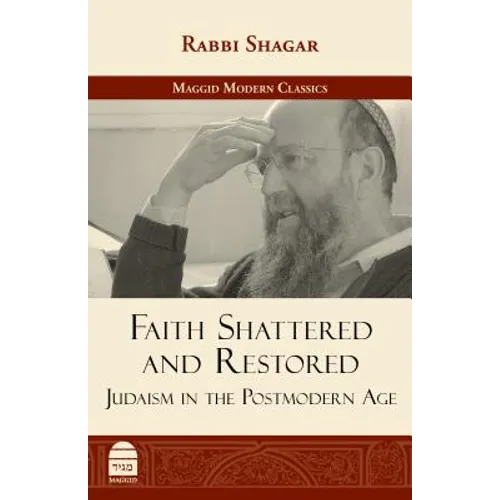 Faith Shattered and Restored: Judaism in the Postmodern Age