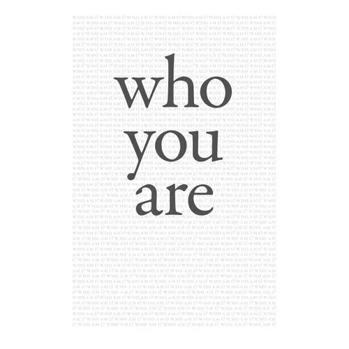 Who You Are