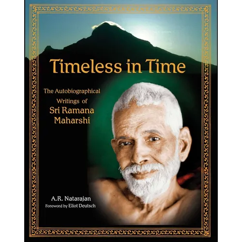 Timeless in Time: Sri Ramana Maharshi
