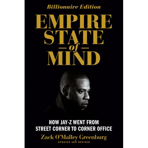 Empire State of Mind: How Jay Z Went from Street Corner to Corner Office, Revised Edition - Paperback