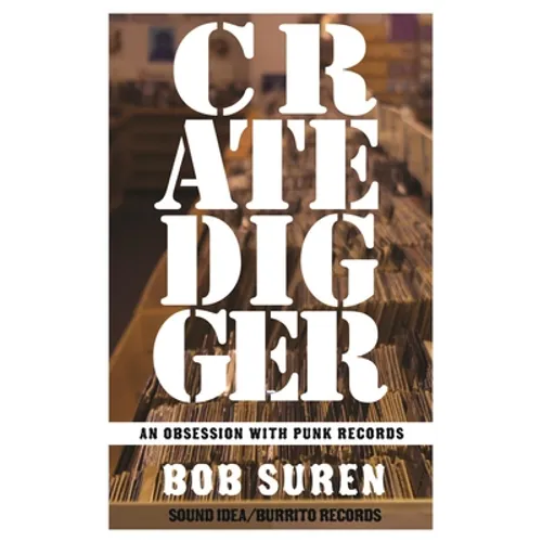 Crate Digger: An Obsession with Punk Records