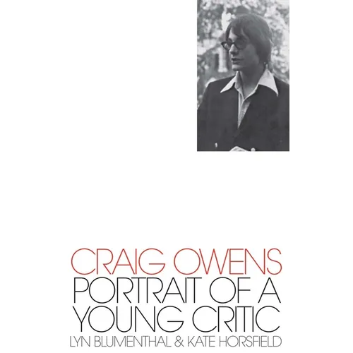 Craig Owens: Portrait of a Young Critic - Paperback