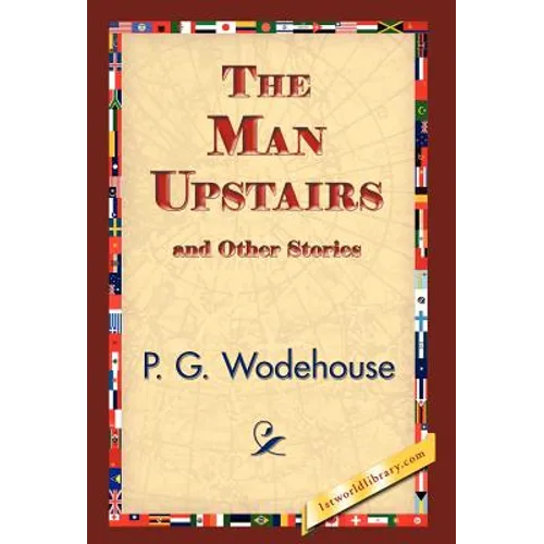 The Man Upstairs and Other Stories