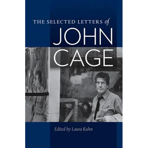 The Selected Letters of John Cage