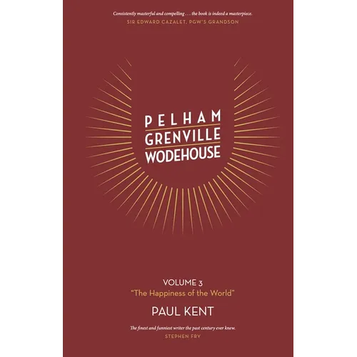 Pelham Grenville Wodehouse - Volume 3: The Happiness of the World