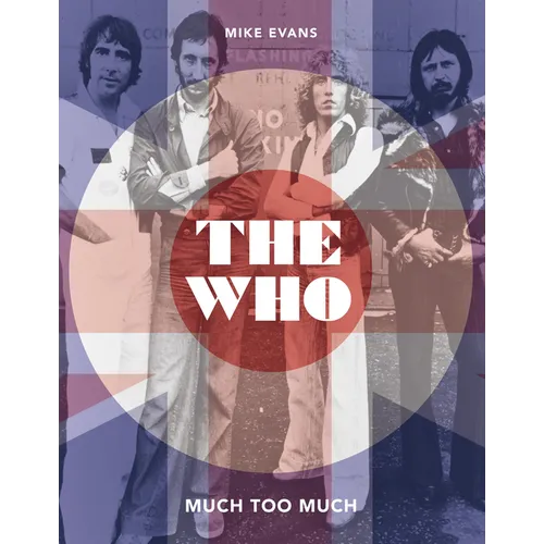 The Who: Much Too Much