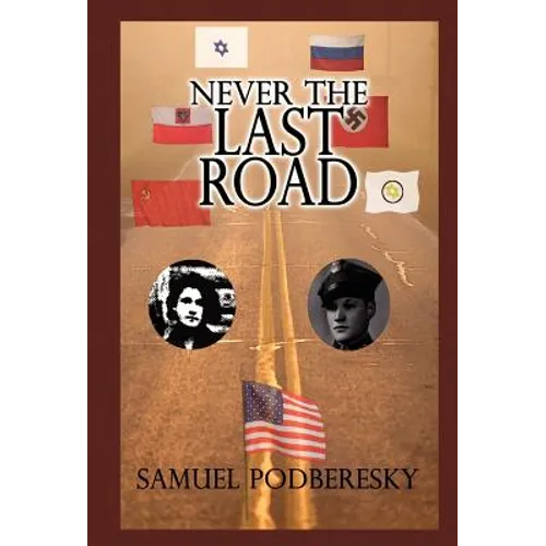 Never the Last Road - Hardcover